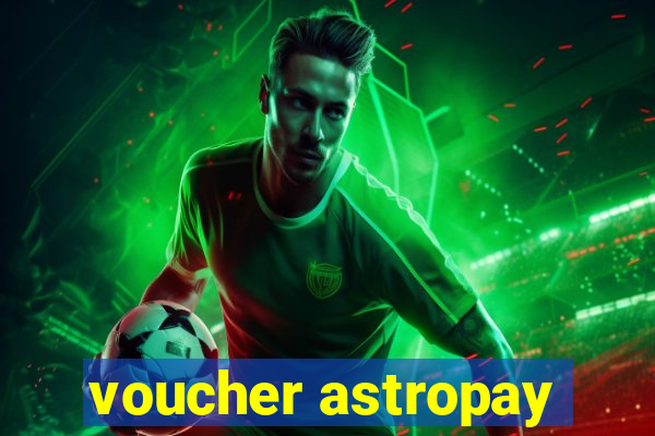 voucher astropay